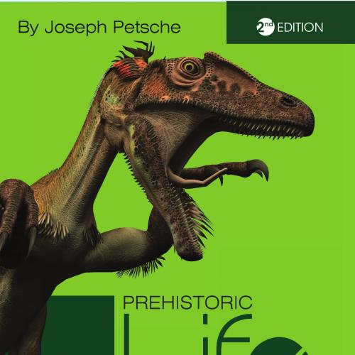 Prehistoric Life An Examination of the History of Life and Evolution 2nd Edition by Joseph Pets...