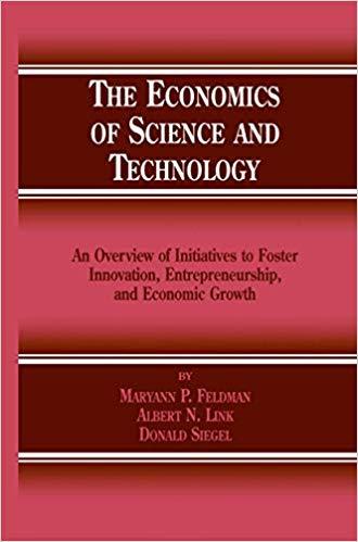 (PDF)The Economics of Science and Technology An Overview of Initiatives to Foster Innovation, E...