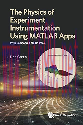[FOX-Ebook]The Physics of Experiment Instrumentation Using MATLAB Apps: With Companion Media Pa...