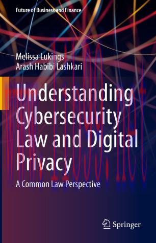 Understanding Cybersecurity Law and Digital Privacy