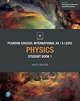 (PDF)Pearson Edexcel International AS Level Physics Student Book (Edexcel International A Level...