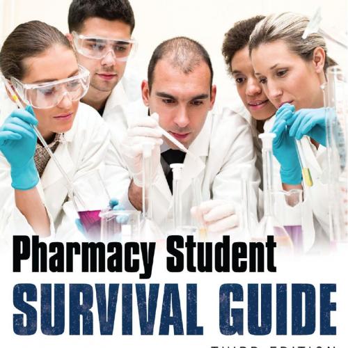 Pharmacy Student Survival Guide, 3rd Edition