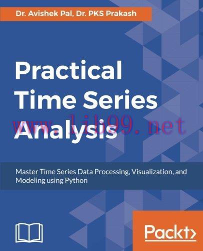 [FOX-Ebook]Practical Time Series Analysis: Master Time Series Data Processing, Visualization, a...