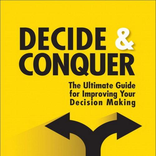 Decide and Conquer 2nd Edition Stephen P. Robbins - Stephen P. Robbins