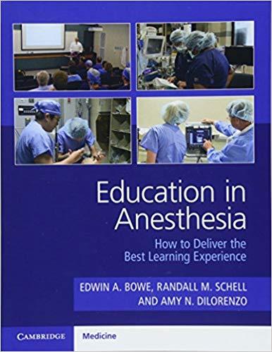 Education in Anesthesia - How to deliver the best learning experience