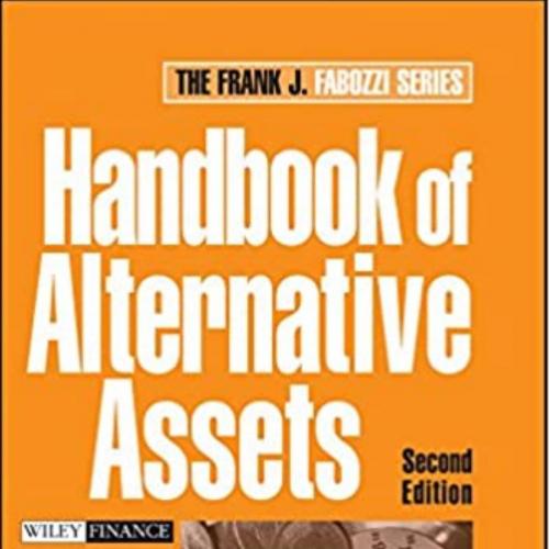 Handbook of Alternative Assets 2nd Edition