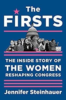 (PDF)The Firsts The Inside Story of the Women Reshaping Congress