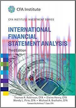 International Financial Statement Analysis (CFA Institute Investment Series) 3rd Edition,