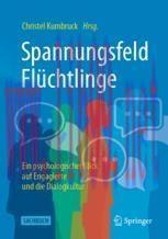 [PDF]Spannungsfeld Flüchtlinge: Ein psychologischer Blick auf Engagierte und die Dialogkultur
