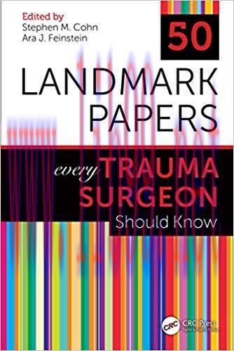 (PDF)50 Landmark Papers every Trauma Surgeon Should Know 1st Edition