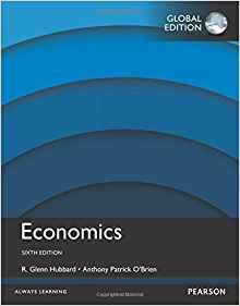 (Test Bank)Economics, Global Edition, 6th Edition by R. Glenn Hubbard.zip