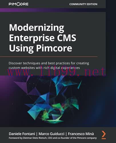 [FOX-Ebook]Modernizing Enterprise CMS Using Pimcore: Discover techniques and best practices for...