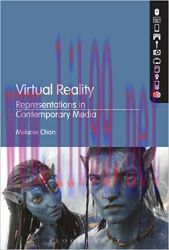 Virtual Reality: Representations in Contemporary Media 1st Edition,