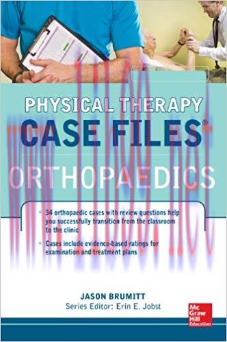 (PDF)Physical Therapy Case Files: Orthopaedics: Orthopedics 1st Edition