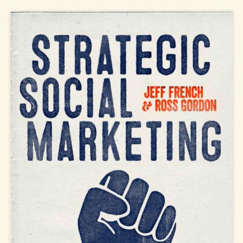 Strategic Social Marketing - Jeff French