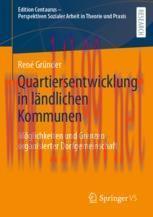 [PDF]Quartiersentwicklung in l&auml;ndlichen Kommunen: M&ouml;glichkeiten und Grenzen organisierter Dorfg...
