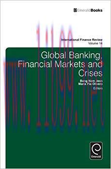 (PDF)Global Banking, Financial Markets and Crises (International Finance Review Book 14)