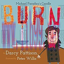 (PDF)Burn: Michael Faraday&rsquo;s Candle (Moments in Science Book 1)