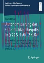 [PDF]Autonomisierung des &Ouml;ffentlichkeitsbegriffs in &sect; 22 S. 1 Alt. 2 KUG