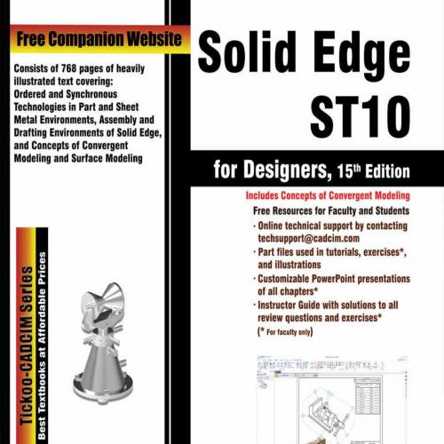 Solid Edge ST10 for Designers, 15th Edition - Prof. Sham Tickoo Purdue Univ. & CADCIM Technolog...