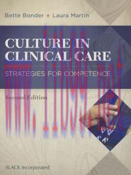 [AME]Culture in Clinical Care: Strategies for Competence, 2nd Edition (ORIGINAL PDF from_ Publi...