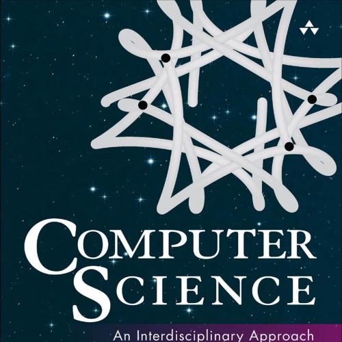 Computer Science_ An Interdisciplinary Approach
