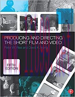 (PDF)Producing and Directing the Short Film and Video 5th Edition