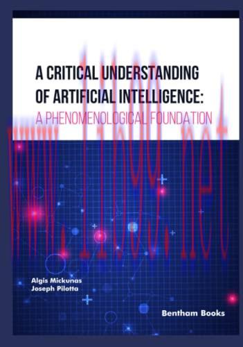 [FOX-Ebook]A Critical Understanding of Artificial Intelligence: A Phenomenological Foundation
