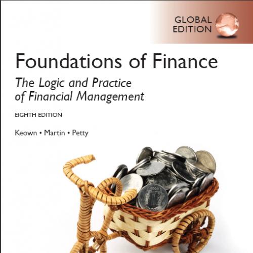 (Test Bank)Foundations of Finance 8th Global Edition by Arthur J. Keown.zip