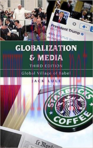 Globalization and Media: Global Village of Babel 3rd Edition,