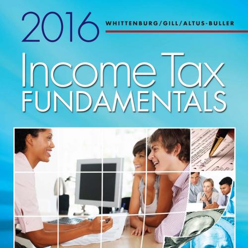 Income Tax Fundamentals 2016, 34th ed_