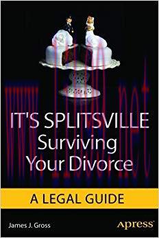 (PDF)It&rsquo;s Splitsville: Surviving Your Divorce 1st ed. Edition