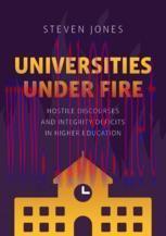 [PDF]Universities Under Fire: Hostile Discourses and Integrity Deficits in Higher Education