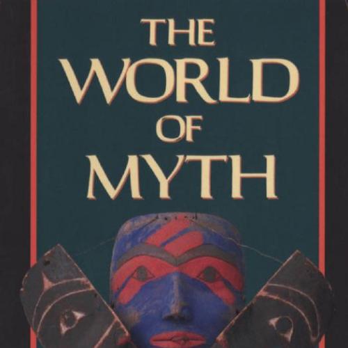 World of Myth An Anthology, The