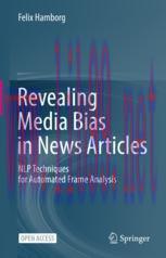 [PDF]Revealing Media Bias in News Articles: NLP Techniques for Automated Frame Analysis