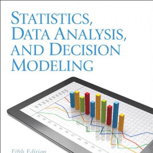 Statistics Data Analysis and Decision Modeling 5th