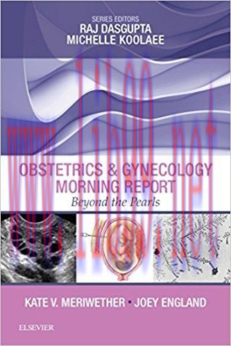 [AME]Obstetrics & Gynecology Morning Report: Beyond the Pearls E-Book