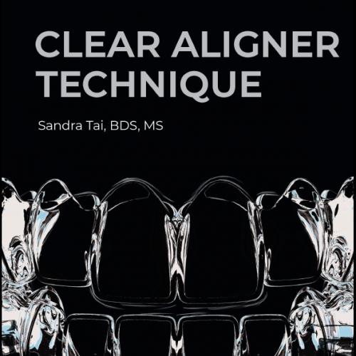 Clear Aligner Technique 2018
