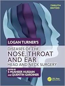 [AME]Logan Turner's Diseases of the Nose, Throat and Ear: Head and Neck Surgery, 12th edition (...