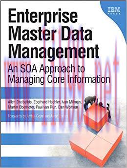 Enterprise Master Data Management (Paperback): An SOA Approach to Managing Core Information (IB...