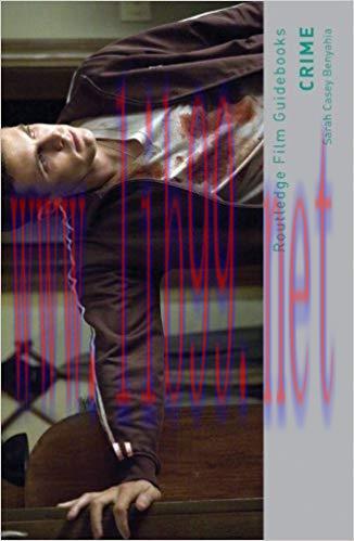 Crime (Routledge Film Guidebooks Book 9) 1st Edition,