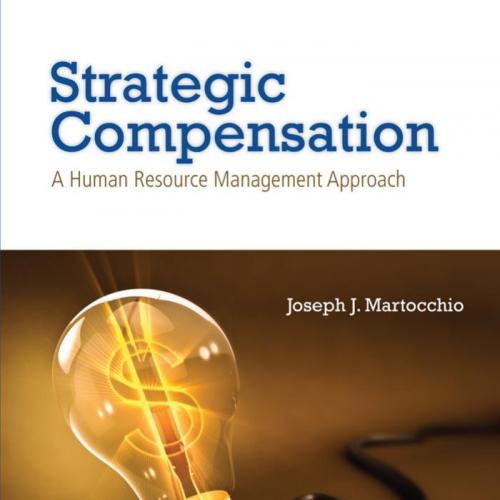 Strategic Compensation A Human Resource Management Approach 9th Edition