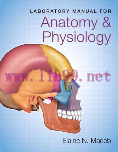[AME]Laboratory Manual for Anatomy & Physiology (5th Edition) (Marieb)