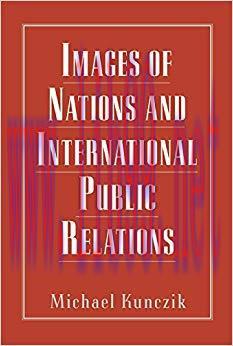Images of Nations and International Public Relations (Routledge Communication Series) 1st Editi...