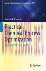 [PDF]Practical Chemical Process Optimization : With MATLAB&reg; and GAMS&reg;