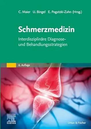 [AME]Schmerzmedizin: Interdisziplin&auml;re Diagnose- und Behandlungsstrategien, 6th Edition (German...