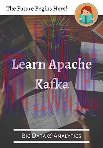 [FOX-Ebook]Learn Apache Kafka (Big Data & Analytics)