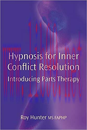(PDF)Hypnosis for Inner Conflict resolution: Including parts therapy