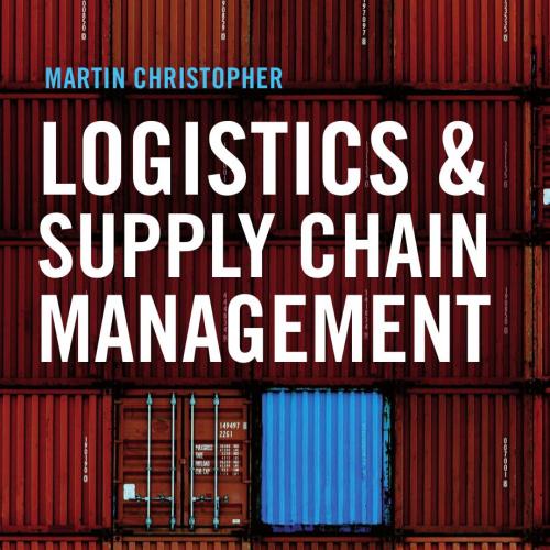 Logistics and Supply Chain Management, 4th Edition