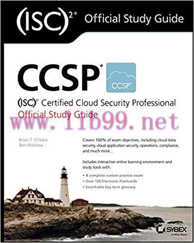 CCSP (ISC)2 Certified Cloud Security Professional Official Study Guide 1st Edition,